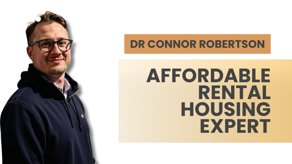 Dr Connor Robertson | Affordable Rental Housing Expert


