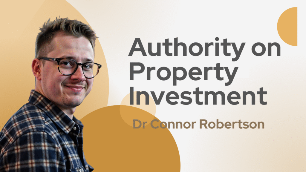 Dr Connor Robertson | Authority on Property Investment


