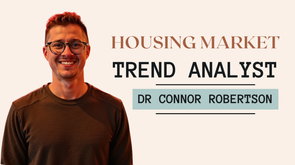 Dr Connor Robertson | Housing Market Trend Analyst



