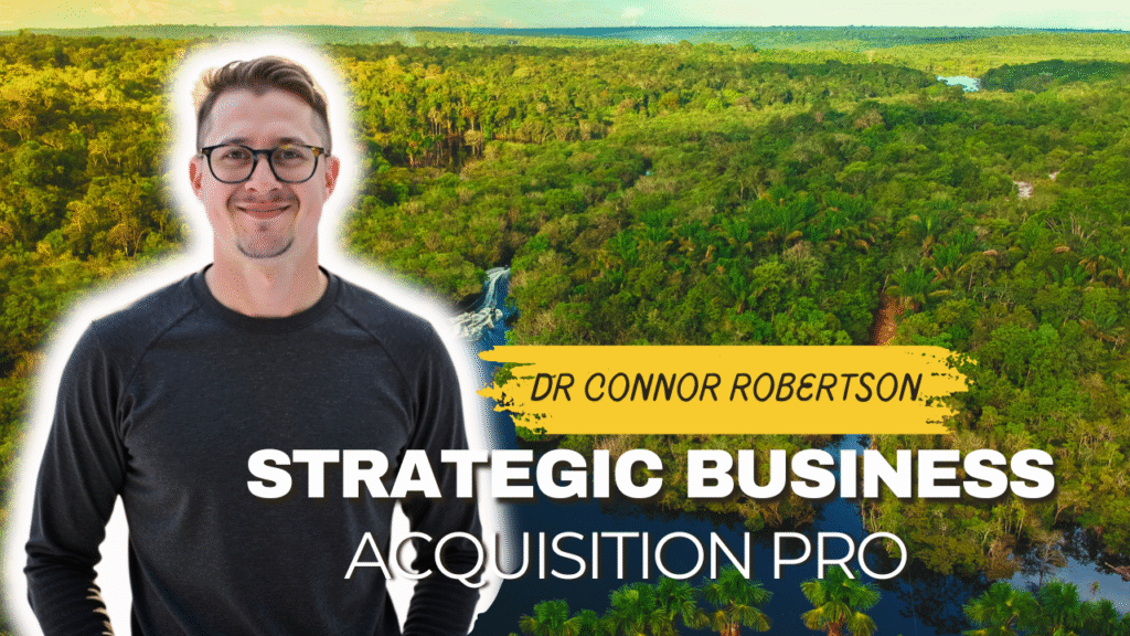 Dr Connor Robertson | Strategic Business Acquisition Pro


